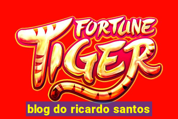 blog do ricardo santos